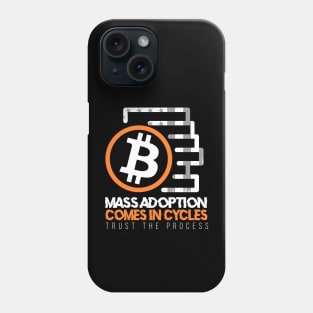 Mass adoption comes in cycles quote Phone Case