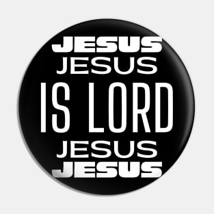 Jesus Is Lord - Christian Faith Pin