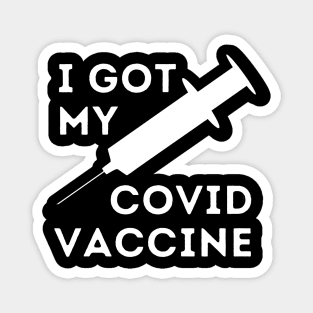 I got my covid vaccine Magnet