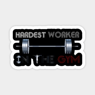 Hardest worker in the room, fit, highest level, gym lover,fitness,squat, for men's, for womens,beast Magnet