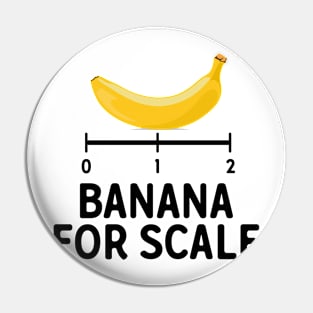 Banana For Scale Pin