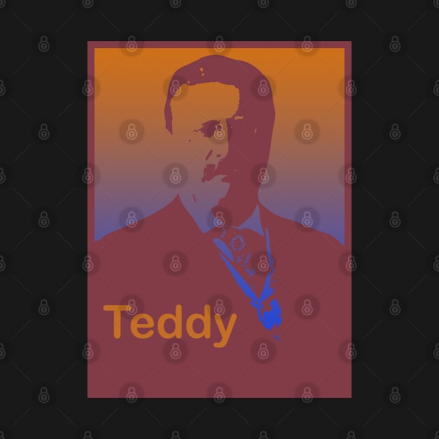 Teddy Theodore Roosevelt 4th Of July Men Women pop by happy-printing