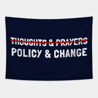 Thoughts And Prayers Policy And Change, Gun Reform Now Black Tapestry