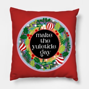 Make the Yuletide Gay Pillow