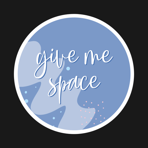 Give Me Space Sticker by tonirainbows