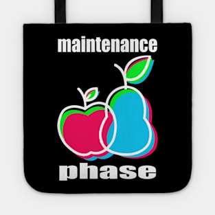 Maintenance Phase Tote