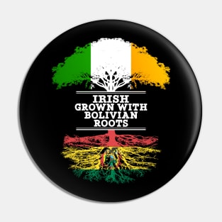 Irish Grown With Bolivian Roots - Gift for Bolivian With Roots From Bolivia Pin