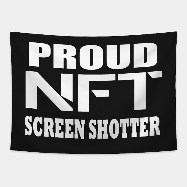 Proud Nft Screenshotter Poster Tapestry by stylechoc