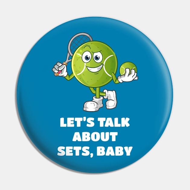 Funny Tennis Ball Pin by sqwear