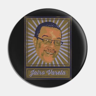 Jairo Varela Poster Pin