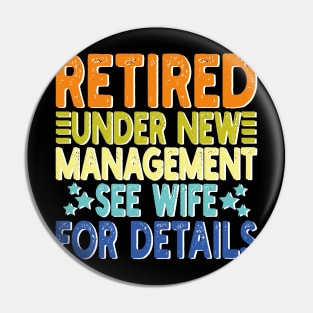 retired under new management see wife for details Pin