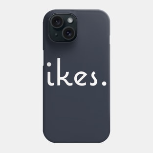 Yikes Phone Case