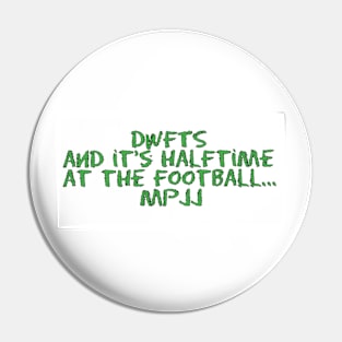 MPJJ DWFTS FOOTBALL HALFTIME 2 MPJJ Pin