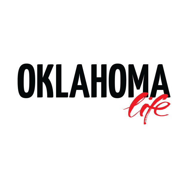 Oklahoma Life by ProjectX23Red