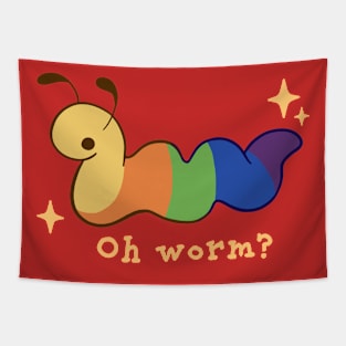 Oh worm? Tapestry