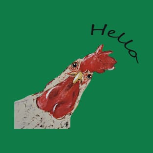 Hello chicken T-Shirt