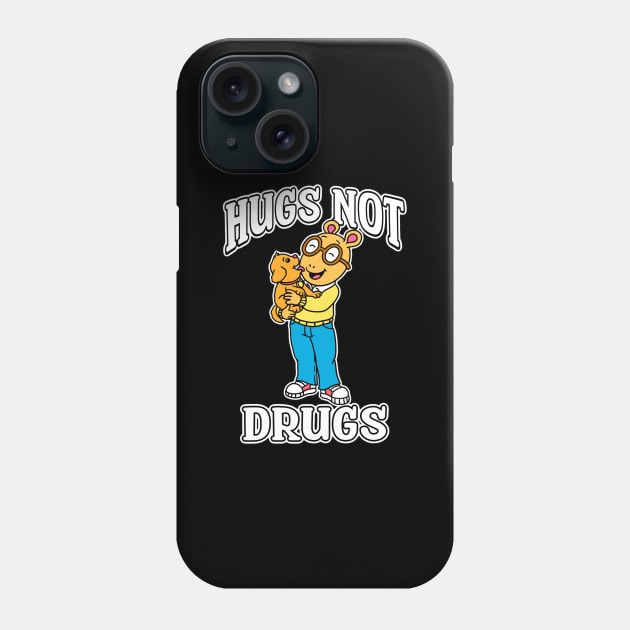 Arthur Hugs not drugs Phone Case by littlepdraws