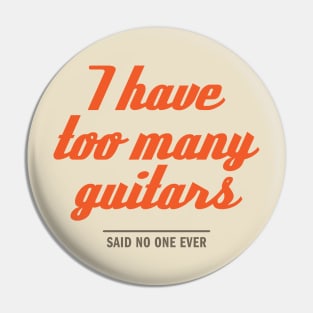 too many guitars Pin