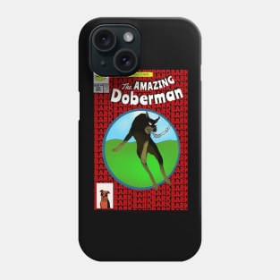 The Amazing Doberman 300 Phone Case