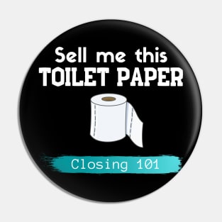 Sell me this Toilet Paper Pin