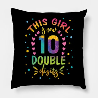 This Girl Is Now 10 Double Digits 10th birthday Pillow