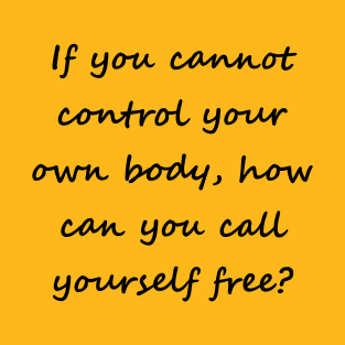 Call yourself free (back, black lettering, script font) T-Shirt