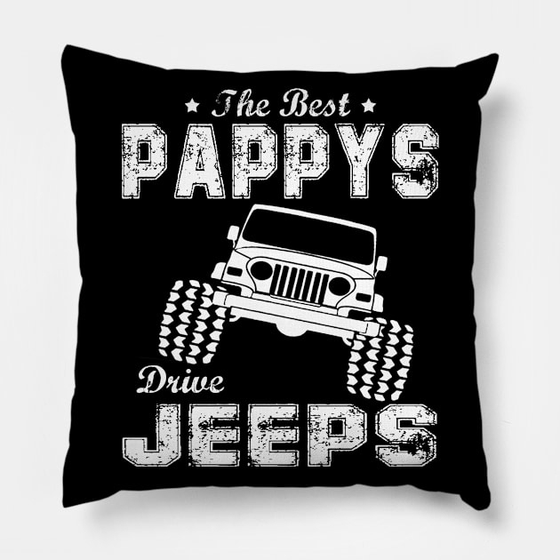 The Best Pappys Drive Jeeps Father 's Day Papa Jeep Pillow by Oska Like