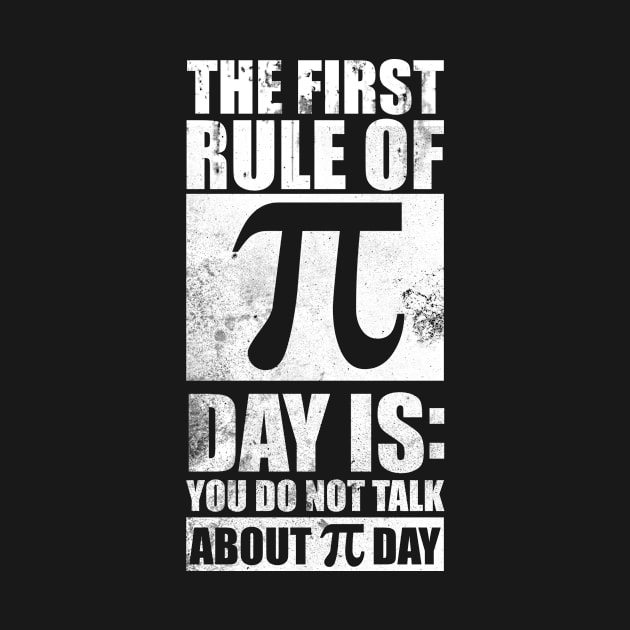 First Rule of Pi Day is You Don't Talk About Pi Day Funny by Designtigrate