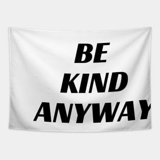 Be Kind Always Tapestry