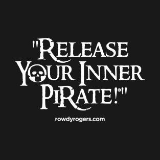 RowdyRogers Sticker_Die-Cut Pirate Motto T-Shirt