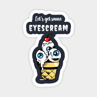 Eyescream - Ice cream Magnet