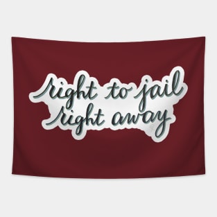 Right to Jail Tapestry