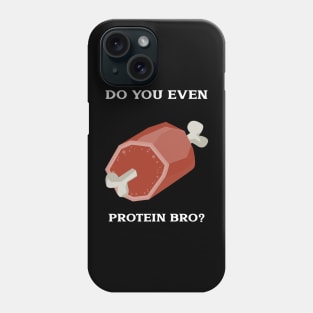 Weight lifting shirt-Do you even protein bro? Phone Case