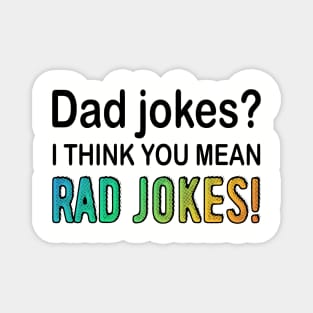 Rad Dad Jokes Magnet