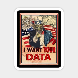 i want your data Magnet