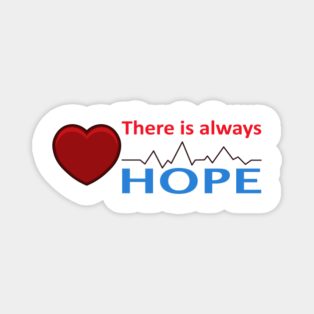 There is always hope Magnet by EmarDesign