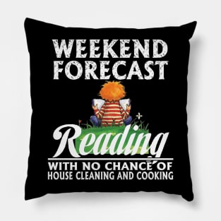 Weekend forecast - Gift for book lovers Pillow