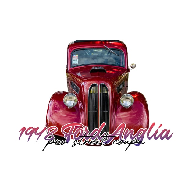 1948 Ford Anglia Pro Street Coupe by Gestalt Imagery