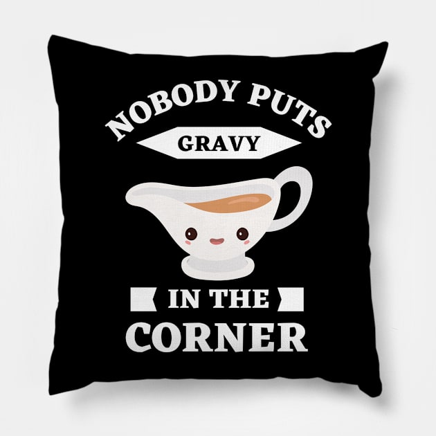 Funny Thanksgiving gravy Pillow by Ranawat Shop