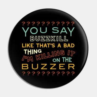 Funny Quiz Night Saying for Trivia Player Pin