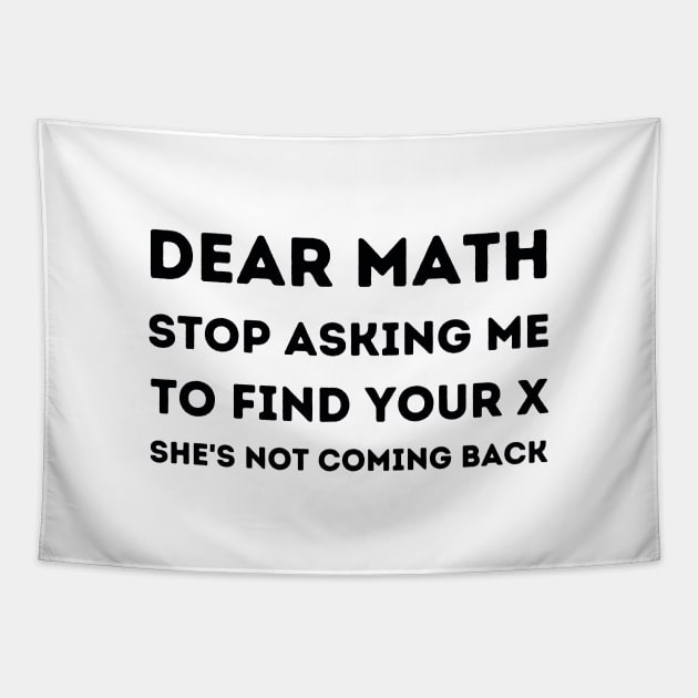 Dear Math Joke Tapestry by sarsia