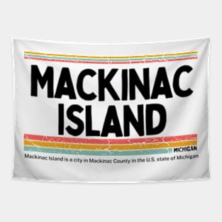 Mackinac Island  Michigan  gift  art 90s style retro vintage 80s Tapestry