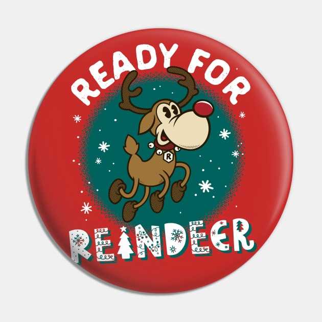 Ready for Reindeer - Santa's Rudolph - Cartoon Xmas Pin by Nemons