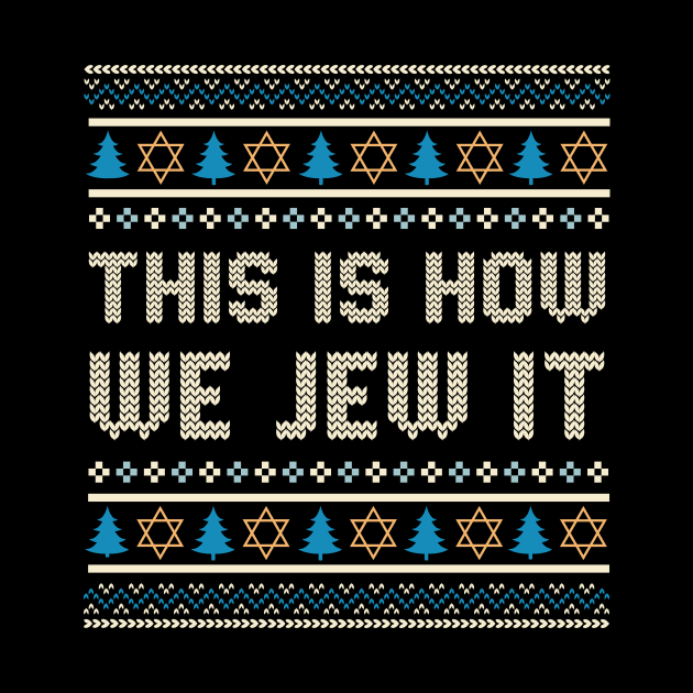 This Is How We Jew It by TheDesignDepot