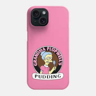 Grandma Plopwell's Pudding Phone Case