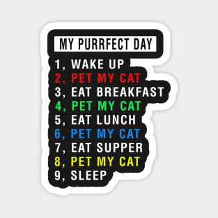 My Perfect Day With My Cat Magnet