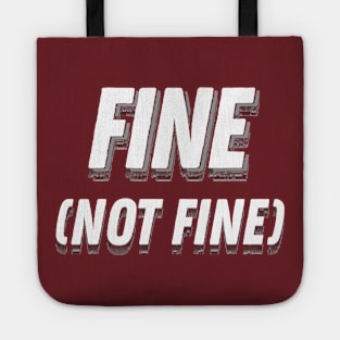 Fine (Not Fine) / Logo Graphic Design Font Tote