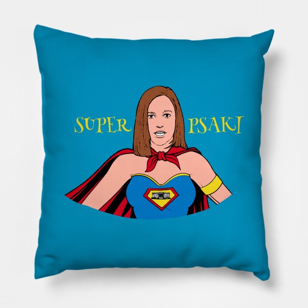 Super Psaki Pillow by CathyGraphics