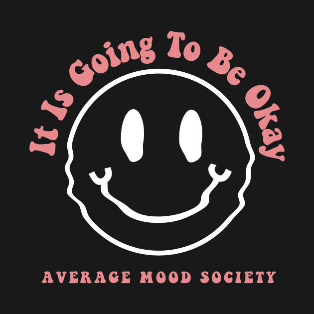 Average Mood Society by Taylor Thompson Art