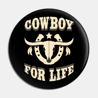 Cowboy For Life Pin